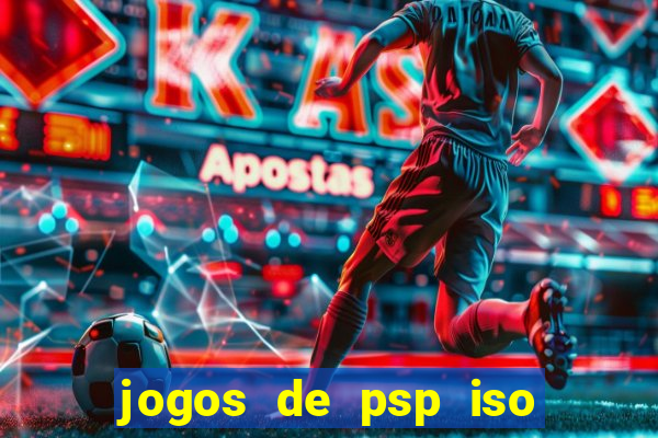 jogos de psp iso pt br